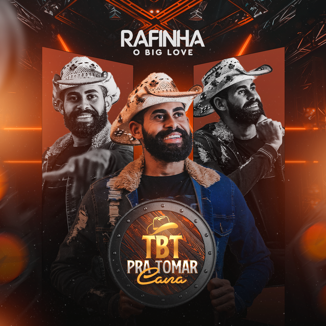 TBT DO RAFINHA BIG LOVE 2024